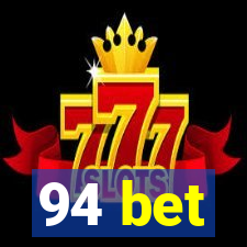 94 bet